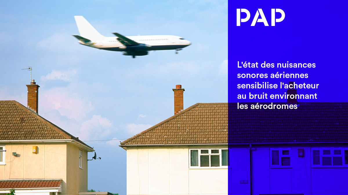 L'état des nuisances sonores aériennes : obligatoire au voisinage des aérodromes.