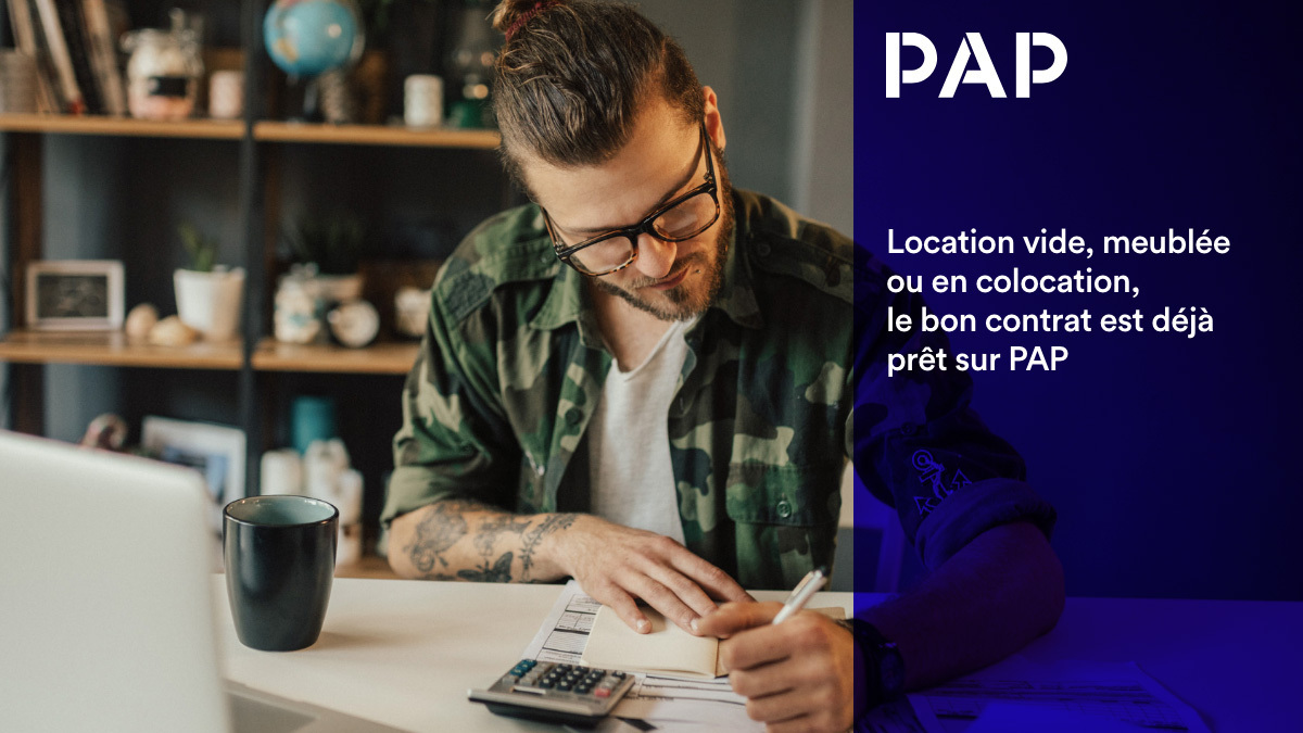 Avec les contrats PAP, vous remplissez votre bail seul et en toute confiance
